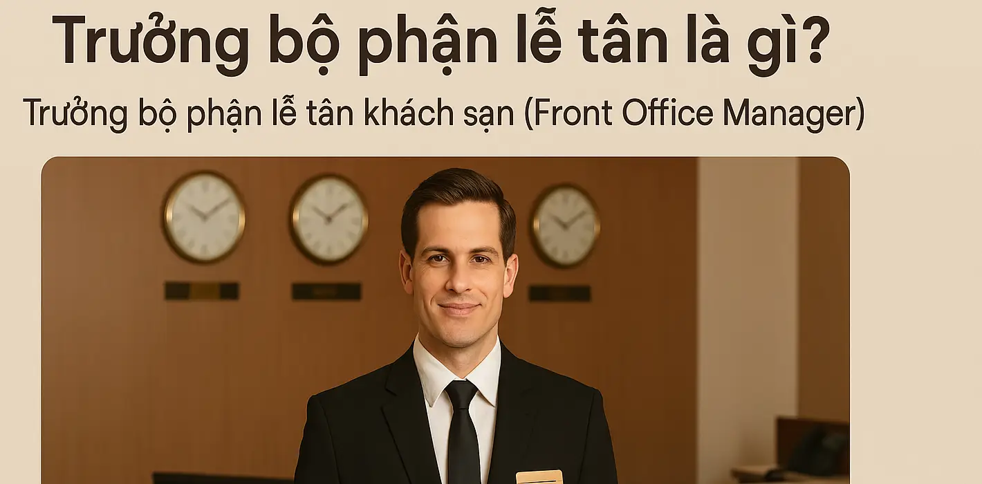 Trưởng bộ phận lễ tân khách sạn (Front Office Manager)