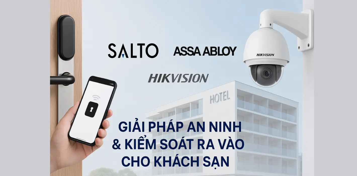 Phần mềm an ninh & kiểm soát ra vào cho khách sạn