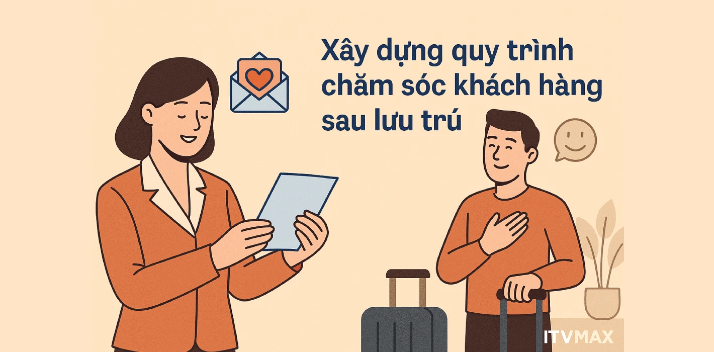 Xây dựng quy trình chăm sóc khách hàng sau lưu trú