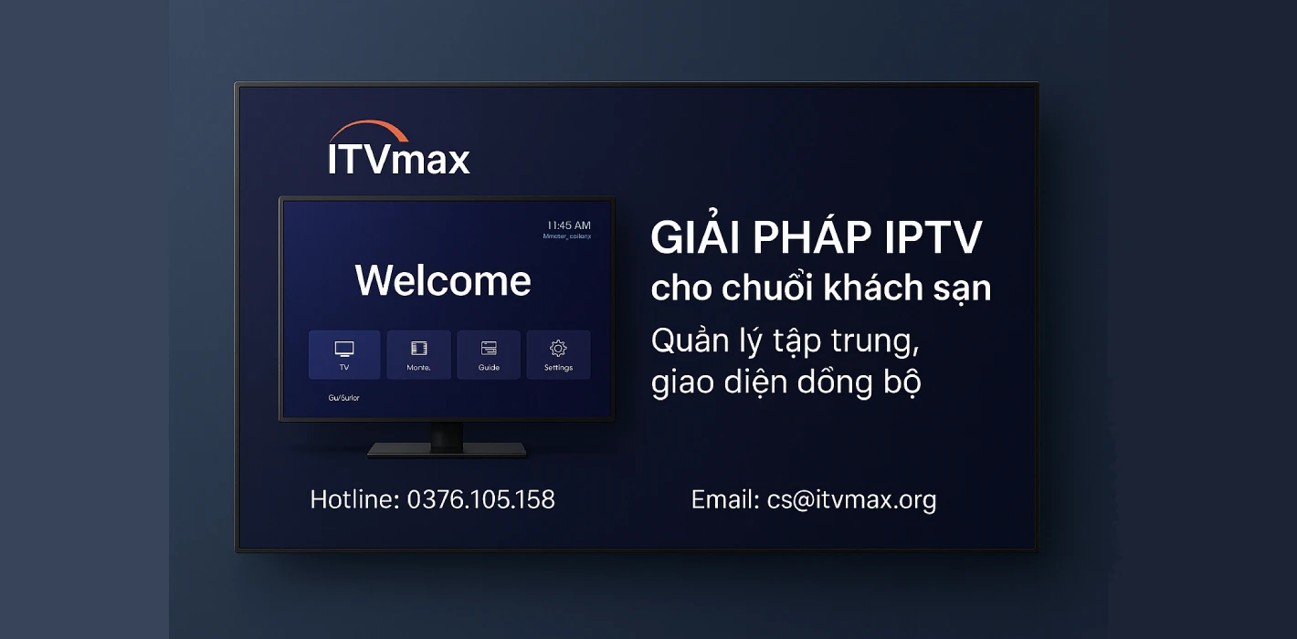 Giải Pháp IPTV Cho Chuỗi Khách Sạn