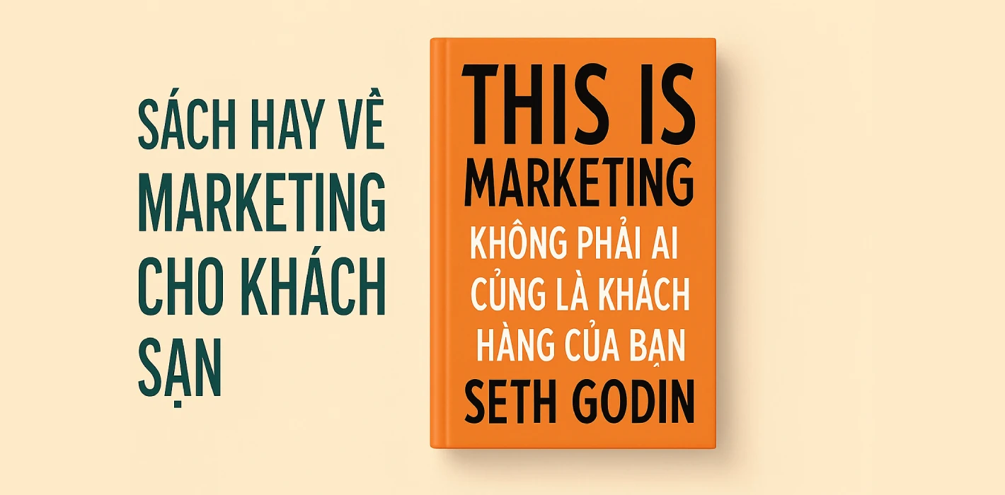 “This Is Marketing” – Không phải ai cũng là khách hàng của bạn (và điều đó là tốt)