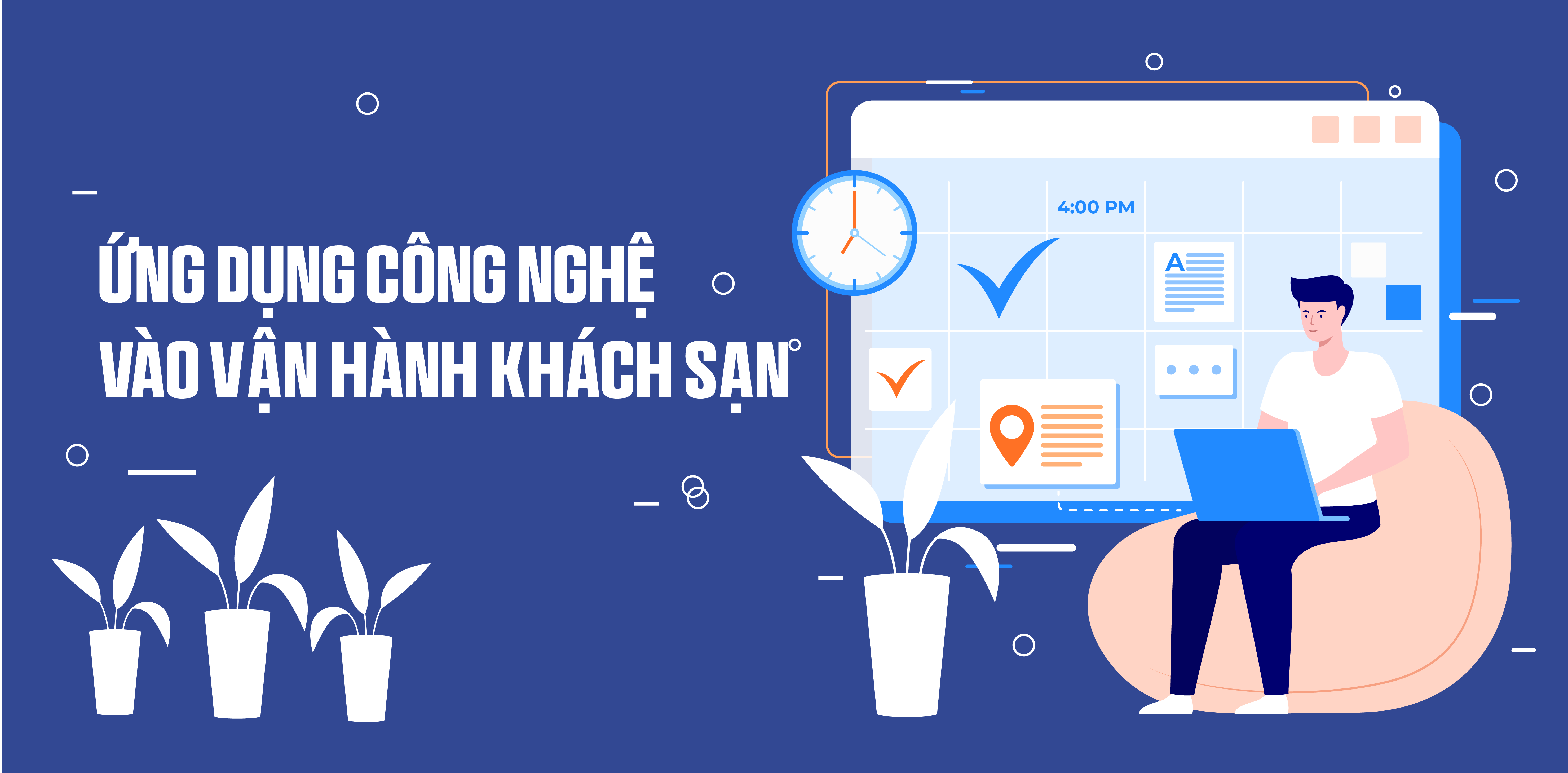 Ứng dụng công nghệ vào vận hành khách sạn