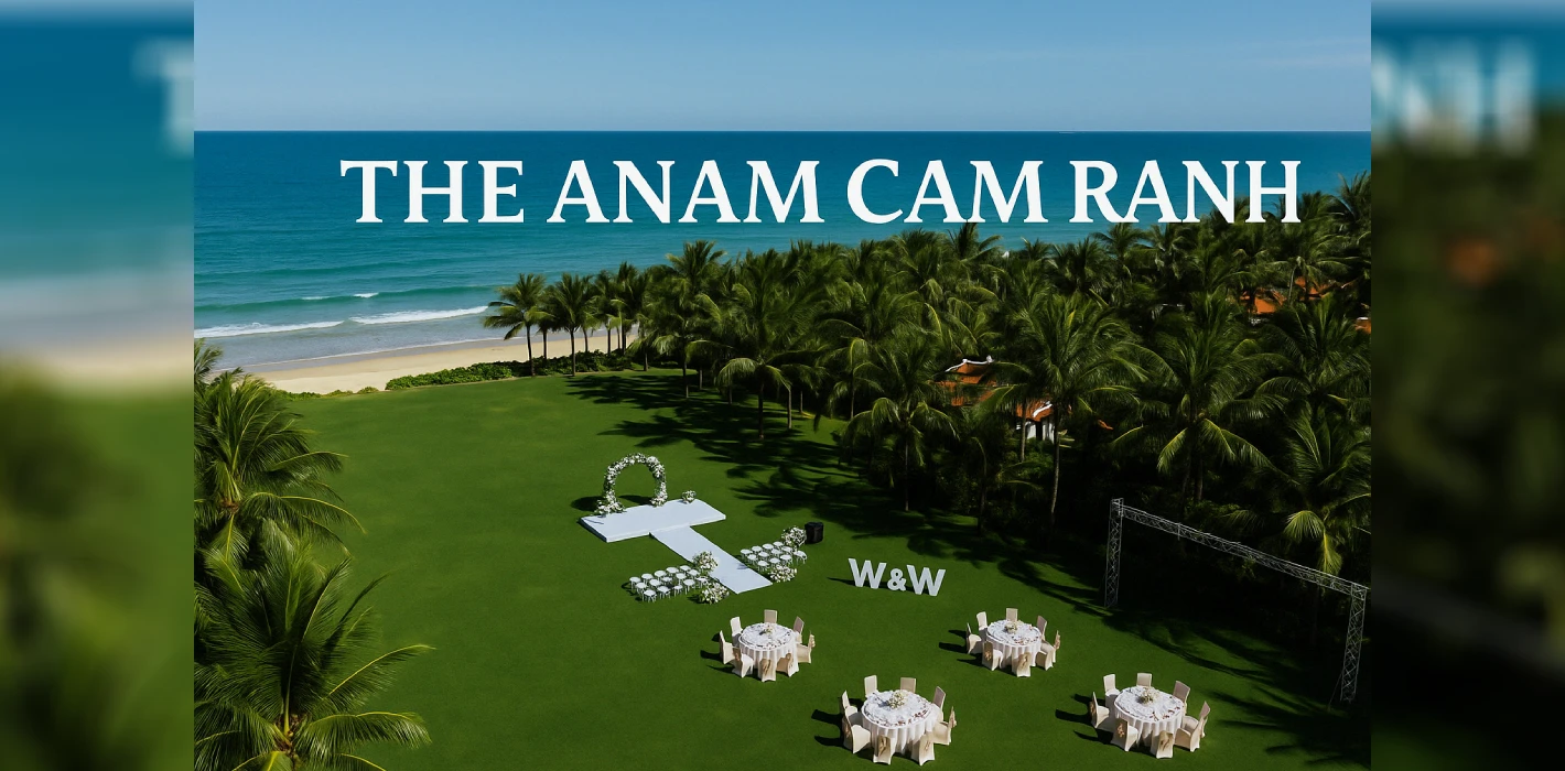 The Anam Cam Ranh – Review điểm tổ chức đám cưới sang trọng bên bờ biển