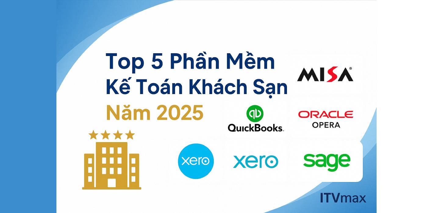 Phần Mềm Kế Toán Chuyên Biệt Cho Ngành Khách Sạn